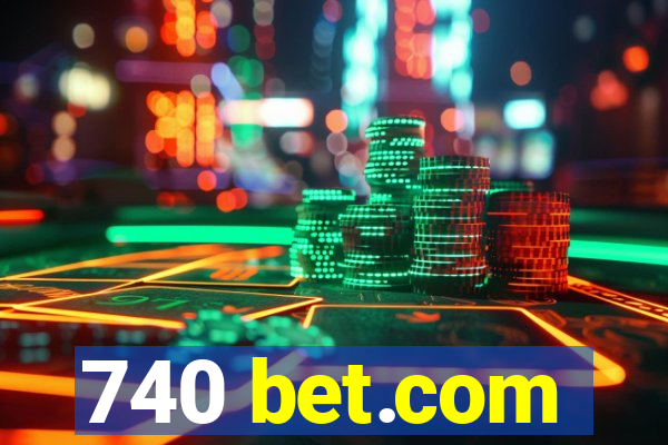 740 bet.com